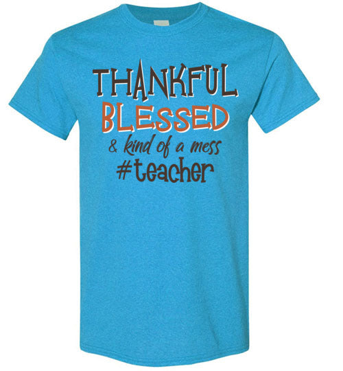 Thankful Blessed Teacher. Gildan SS Tshirt