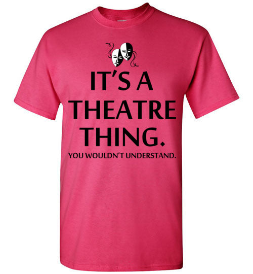 A Theatre Thing. Adult. SS Tshirt