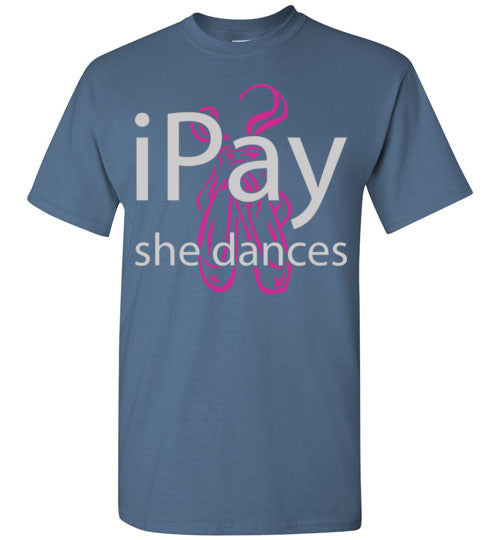 iPay she dances ballet. Adult. SS Tshirt