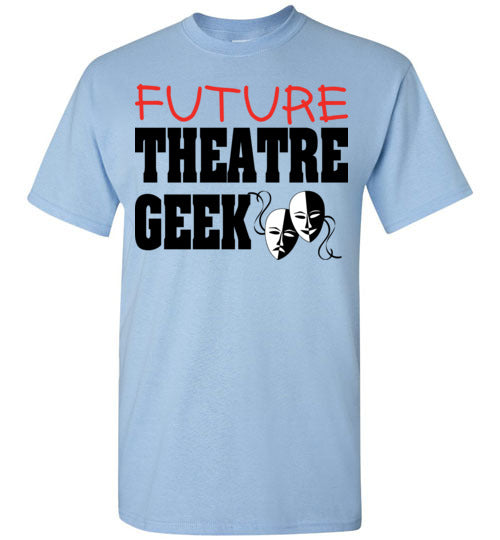 Future Theatre Geek. Youth. SS Tshirt