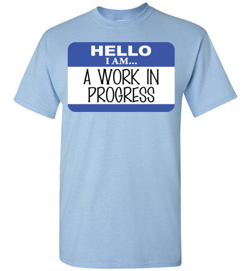 A work in progress. youth. SS tshirt