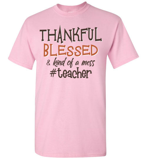 Thankful Blessed Teacher. Gildan SS Tshirt
