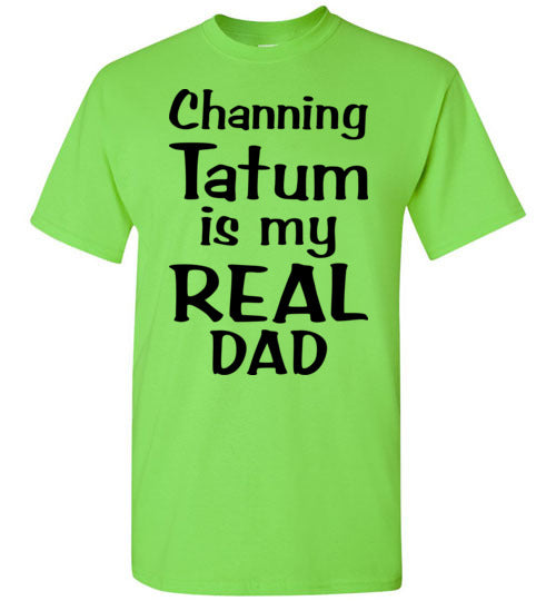 Channing Tatum ... Real dad. Youth. SS Tshirt