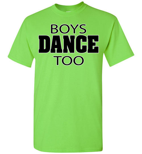 Boys Dance Too. Youth. SS Tshirt