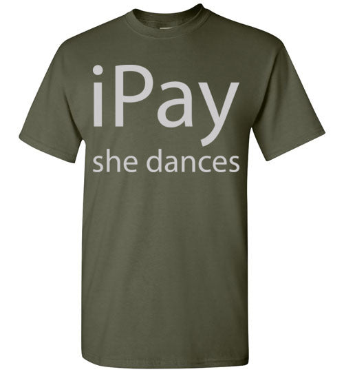 iPay she dances. Adult. SS Tshirt