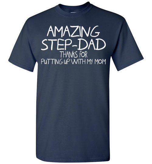 Amazing Step Dad. Gildan Short-Sleeve T-Shirt