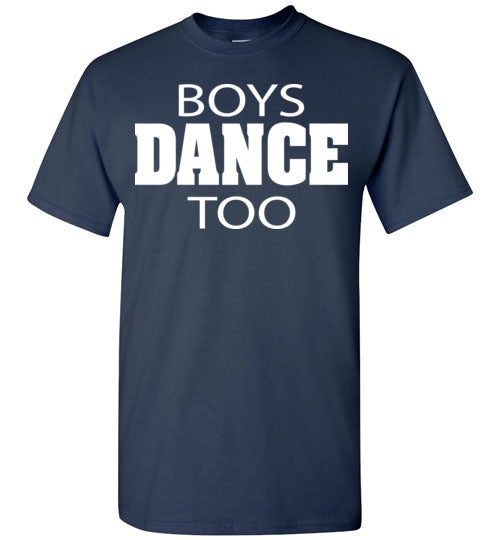 Boys Dance too. Youth. SS Tshirt