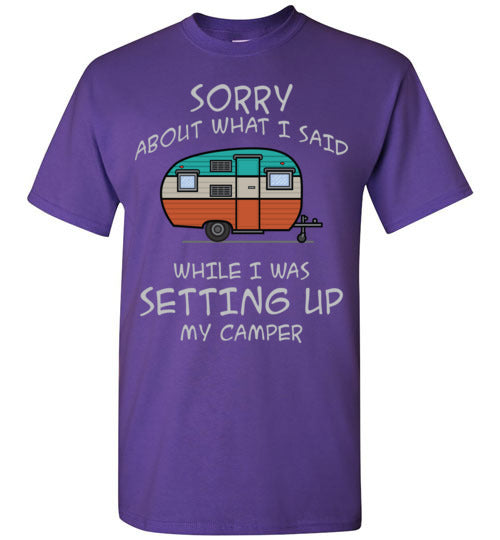Sorry About What I said. Adult. SS Tshirt
