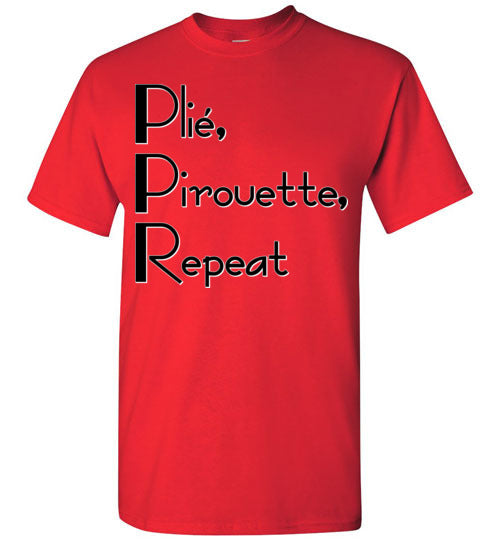 Plie Pirouette Repeat. Adult. SS Tshirt