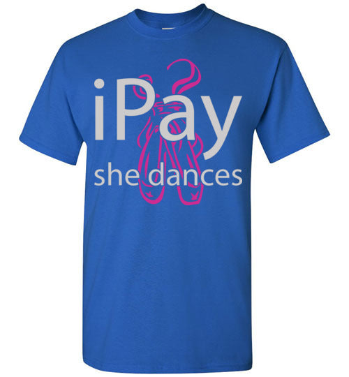 iPay she dances ballet. Adult. SS Tshirt