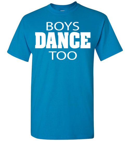 Boys Dance too. Youth. SS Tshirt