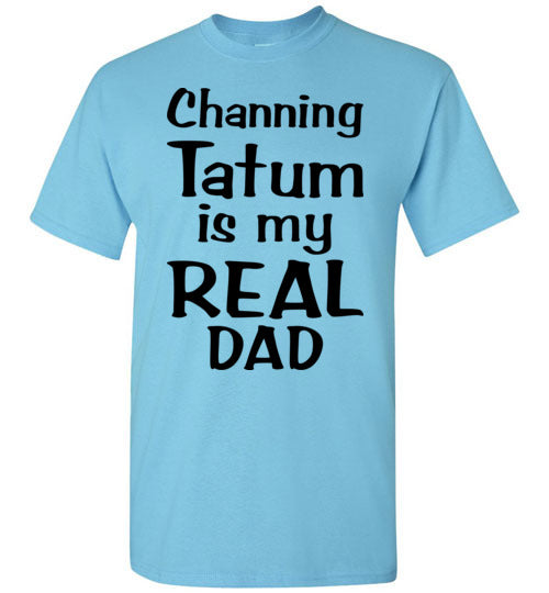 Channing Tatum ... Real dad. Youth. SS Tshirt
