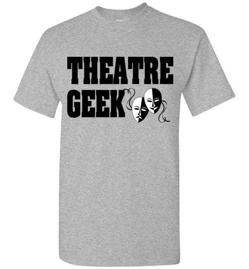 Theatre Geek 3. adult. SS Tshirt