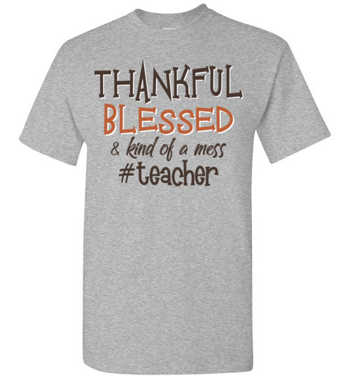 Thankful Blessed Teacher. Gildan SS Tshirt