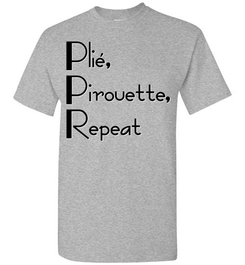Plie Pirouette Repeat. Adult. SS Tshirt