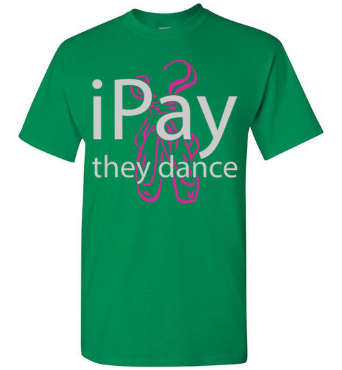 iPay they dance ballet. Adult. SS Tshirt