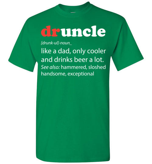 druncle. Adult. SS Tshirt