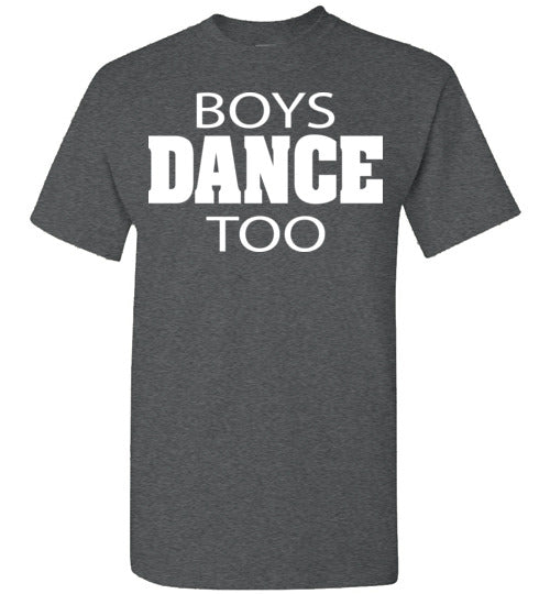 Boys Dance too. Youth. SS Tshirt
