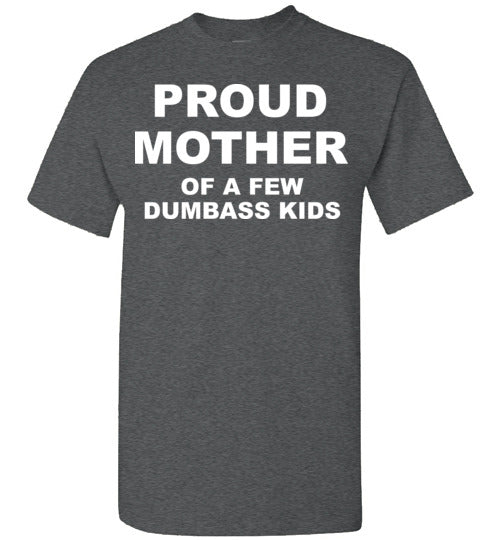 Proud Mother. Adult. SS Tshirts