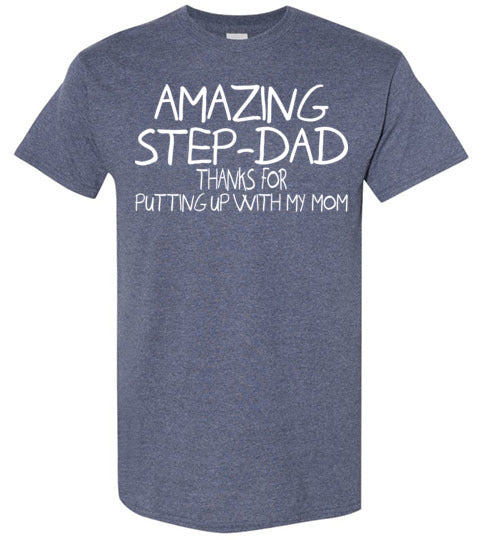 Amazing Step Dad. Gildan Short-Sleeve T-Shirt