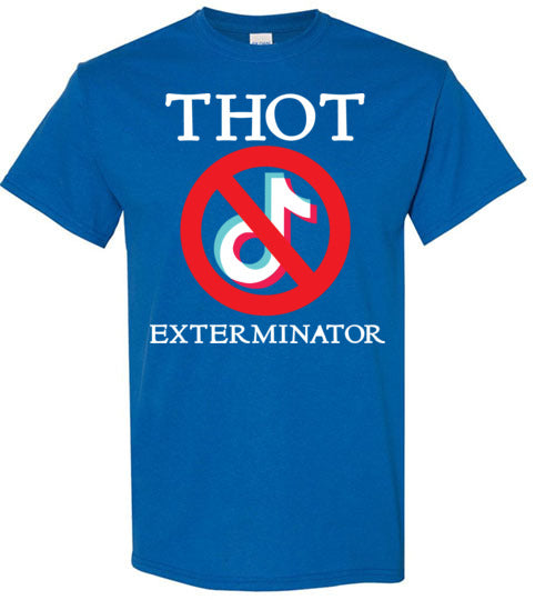 THOT Exterminator. SS Tshirt
