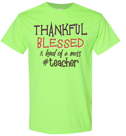 Thankful Blessed Teacher. Gildan SS Tshirt