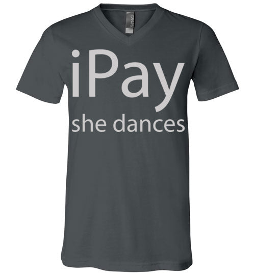 iPay she dances. Adult. Unisex Vneck