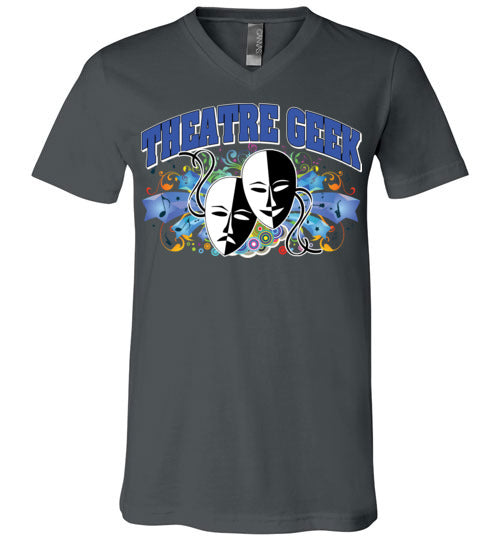Theatre Geek 1. adult. Unisex V-neck