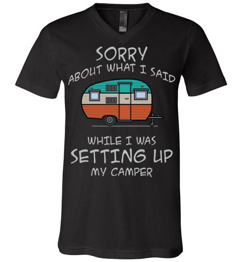 Sorry About What I said. Adult. Unisex Vneck