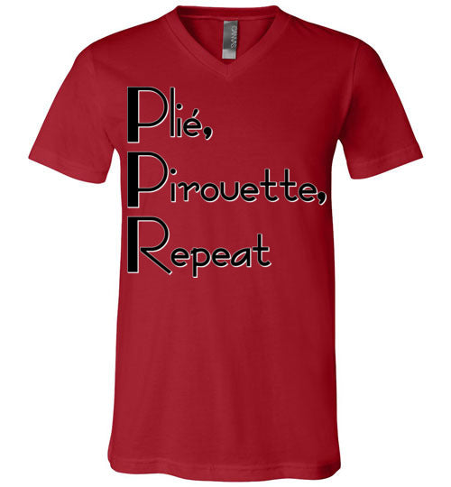 Plie Pirouette Repeat. Adult. Unisex Vneck