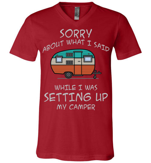 Sorry About What I said. Adult. Unisex Vneck