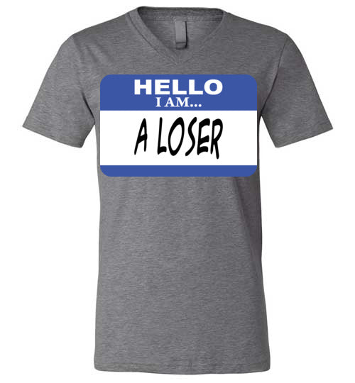 A Loser. Adult. Unisex Vneck