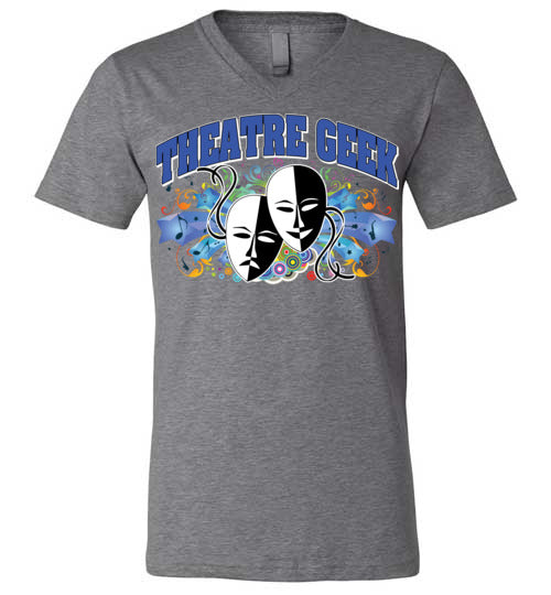 Theatre Geek 1. adult. Unisex V-neck