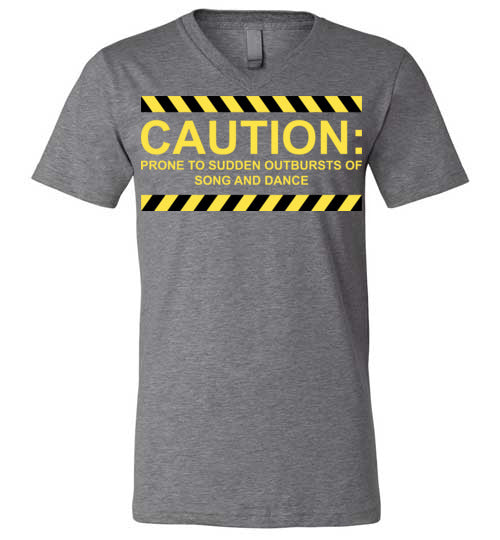 Caution, Song and Dance. Adult. Unisex Vneck