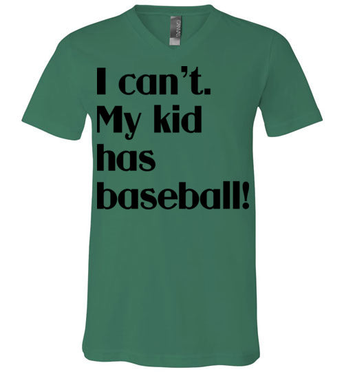 My kid has baseball Unisex Vneck