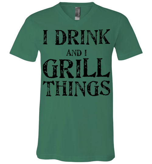 I drink and grill things. Adult. Unisex Vneck