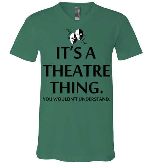 A Theatre Thing. Adult. Unisex Vneck