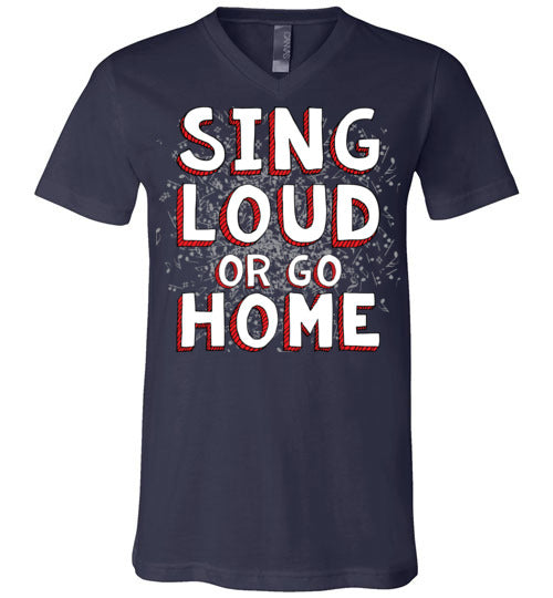 Sing Loud. Adult. Unisex Vneck