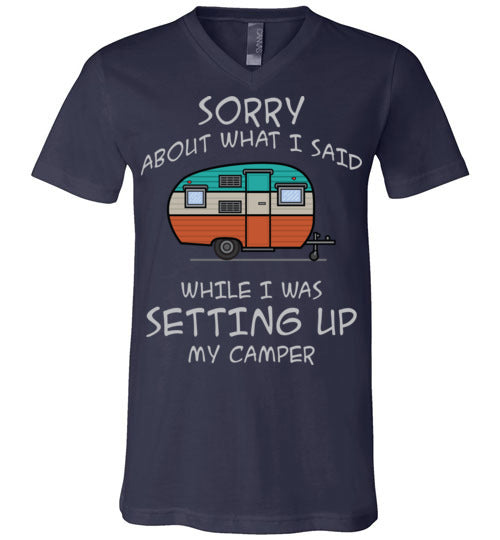 Sorry About What I said. Adult. Unisex Vneck