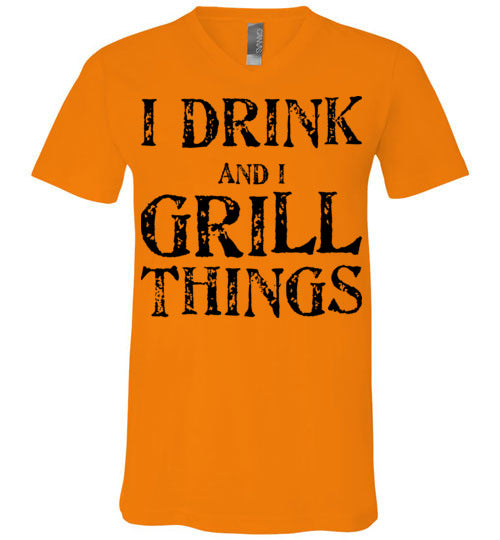 I drink and grill things. Adult. Unisex Vneck