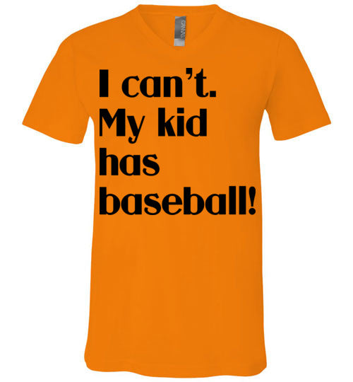 My kid has baseball Unisex Vneck
