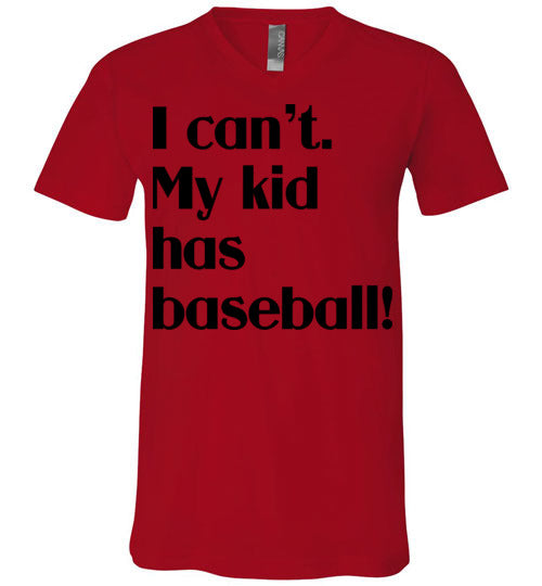 My kid has baseball Unisex Vneck