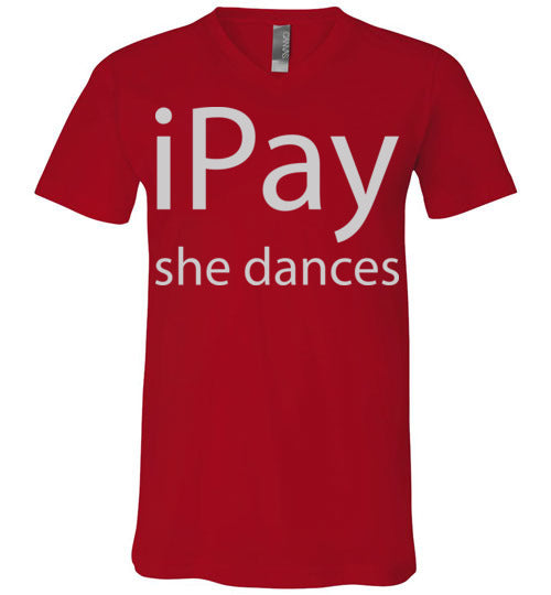iPay she dances. Adult. Unisex Vneck