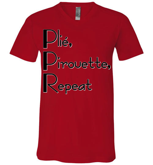 Plie Pirouette Repeat. Adult. Unisex Vneck