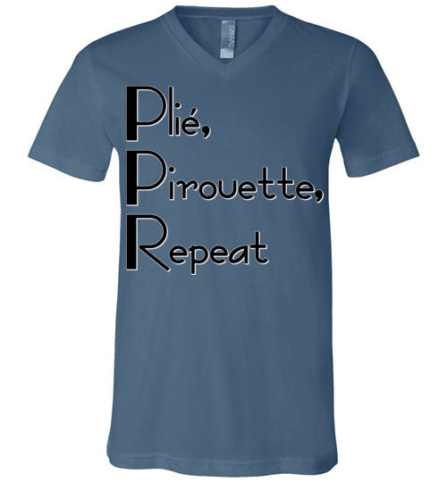 Plie Pirouette Repeat. Adult. Unisex Vneck