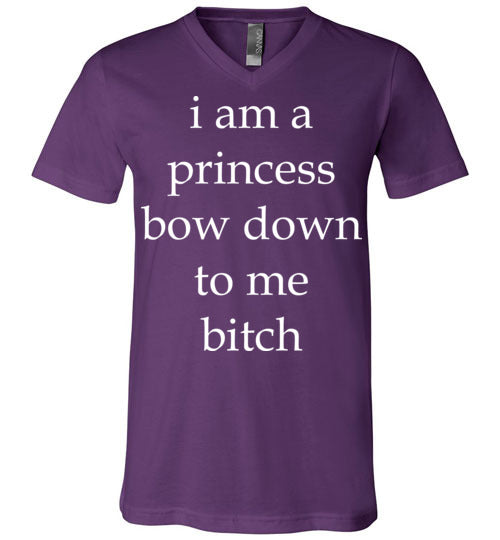I am a princess ... Adult. Unisex Vneck