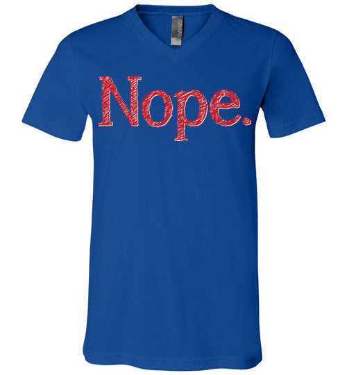 Nope. Adult. Unisex VNeck