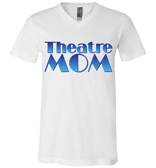 Theatre Mom Unisex Vneck