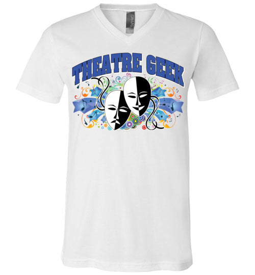 Theatre Geek 1. adult. Unisex V-neck