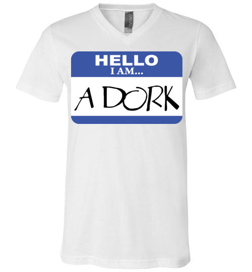 A Dork. Adult. Unisex Vneck